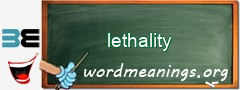 WordMeaning blackboard for lethality